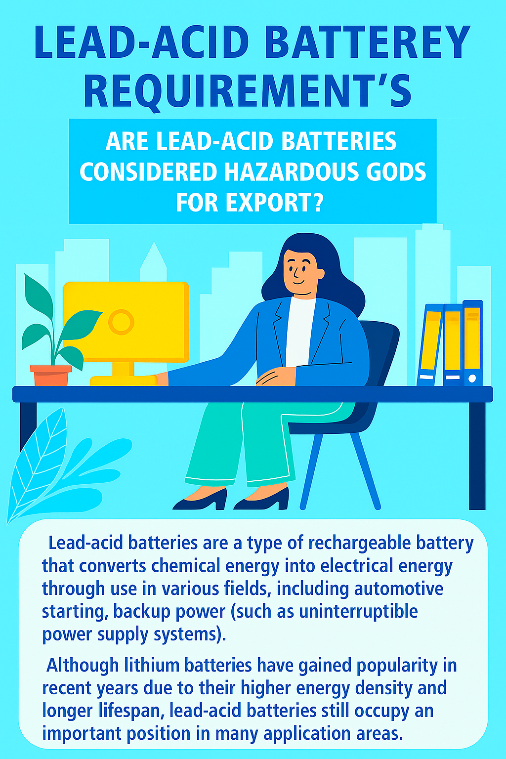 Les batteries au plomb-acide sont-elles considérées comme dangereuses pour l'exportation?